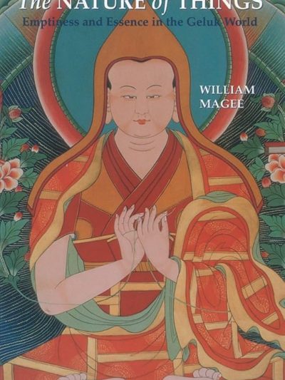 The Nature Of Things : Emptiness And Essence In The Geluk World