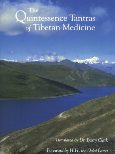 The Quintessence Tantras of Tibetan medicine