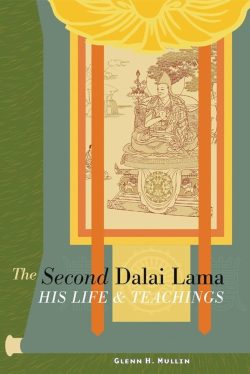The Second Dalai Lama : His Life and Teachings