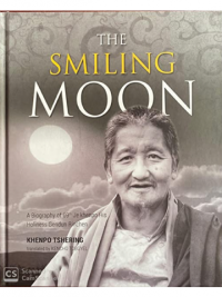 The Smiling Moon : A Biography of 69th Je Khenpo His Holiness Gendun Rinchen