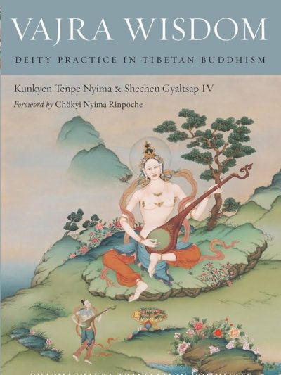 Vajra Wisdom : Deity practice in Tibetan Buddhism