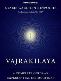 Vajrakilaya : A Complete Guide with Experiential Instructions