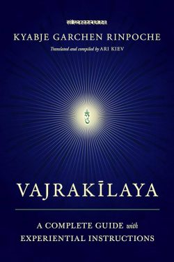 Vajrakilaya : A Complete Guide with Experiential Instructions