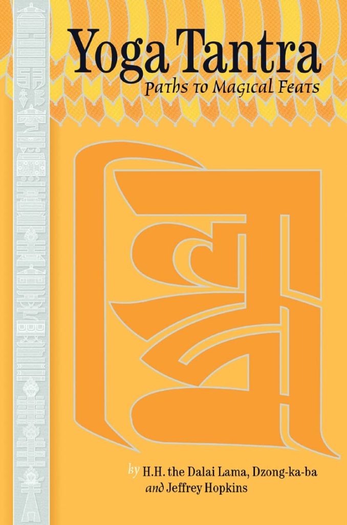 Yoga Tantra : Paths to Magical Feats