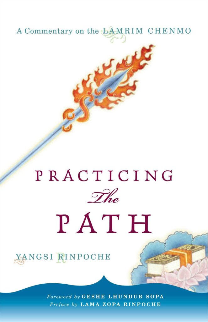 Practicing the Path : A Commentary on the Lamrim Chenmo