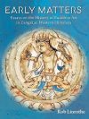 Early Matters : Essays on the History of Buddhist Art in Zangskar, Western Himalaya
