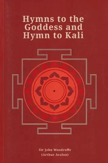 Hymn to the Goddess and Hymn to Kali
