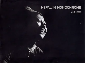 Nepal in Monochrome (Photographed by Mani Lama)