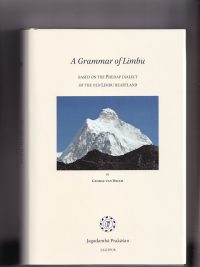 A Grammar of Limbu : Based on the Phedap Dialect of the Old Limbu Heartland