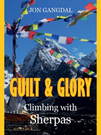 Guilt and Glory : Climbing with Sherpas