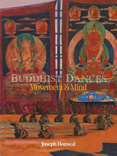 Buddhist Dances: Movement and Mind