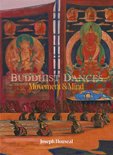 Buddhist Dances: Movement and Mind