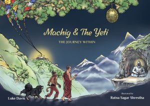 Machig and the Yeti : The Journey Within