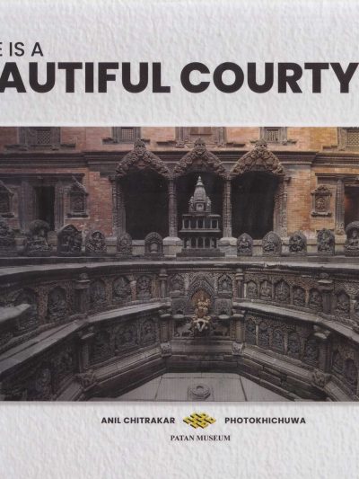 There is a Beautiful Courtyard in Patan