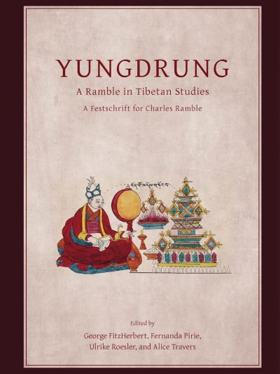Yungdrung: A Ramble in Tibetan Studies | A Festschrift for Charles Ramble