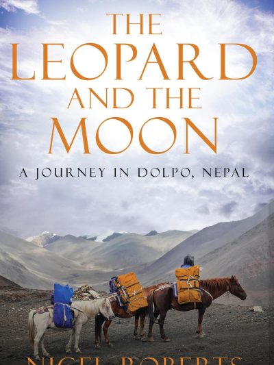 The Leopard and the Moon: A Journey in Dolpo, Nepal