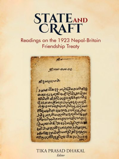 State and Craft: Readings on the 1923 Nepal-Britain Friendship Treaty